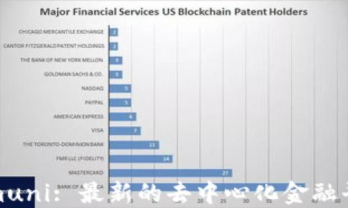 
Tokenimuni: 最新的去中心化金融平台详解